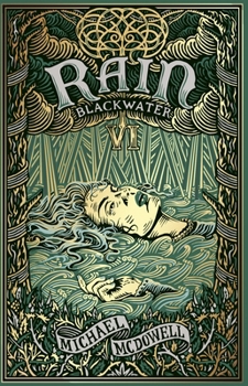 Blackwater VI: Rain - Book #6 of the Blackwater