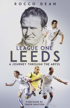 League One Leeds: A Journey Through the Abyss