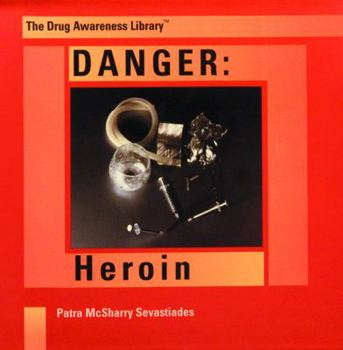 Hardcover Danger: Heroin Book