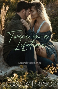 Twice in a Lifetime - Book #3 of the Second Hope