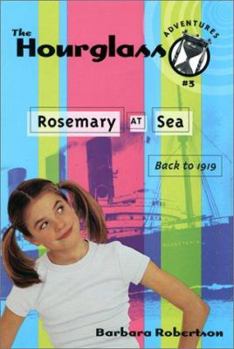 Rosemary at Sea: Hourglass Adventures #3 - Book #3 of the Hourglass Adventures