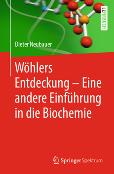 Paperback Wöhlers Entdeckung - Eine Andere Einführung in Die Biochemie [German] Book