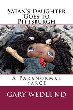 Paperback Satan's Daughter Goes to Pittsburgh Book