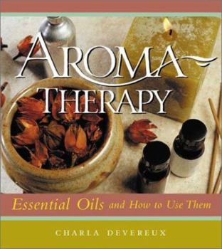 Paperback Aromatherapy Essential Oils & How to Use Them Book