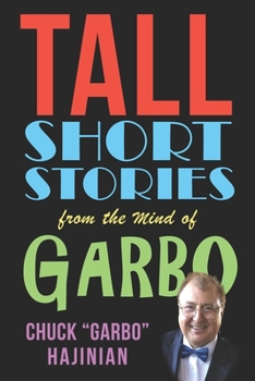 Paperback Tall Short Stories from the Mind of Garbo Book