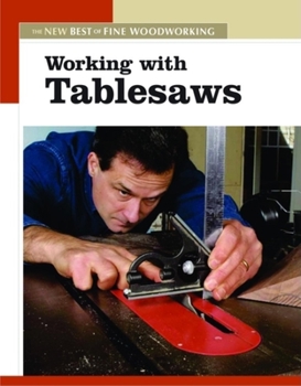 Paperback Working with Tablesaws: The New Best of Fine Woodworking Book