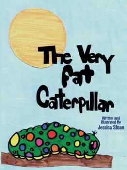 Paperback The Very Fat Caterpillar Book