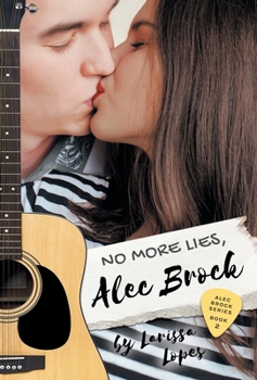 No More Lies, Alec Brock - Book #2 of the Alec Brock Series