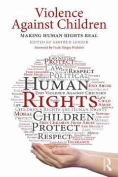 Paperback Violence Against Children: Making Human Rights Real Book