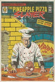 Paperback The Pineapple Pizza Slayer: Extra cheese. Extra blood. [Spanish] Book