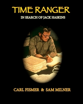 Paperback Time Ranger: In Search of Jack Haskins Book