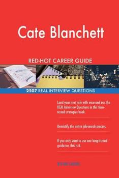Paperback Cate Blanchett RED-HOT Career Guide; 2507 REAL Interview Questions Book