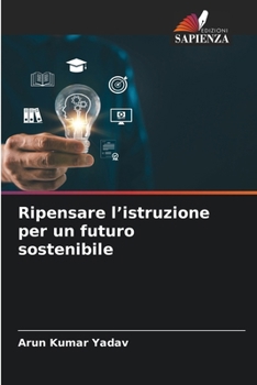Ripensare l'istruzione per un futuro sostenibile (Italian Edition)