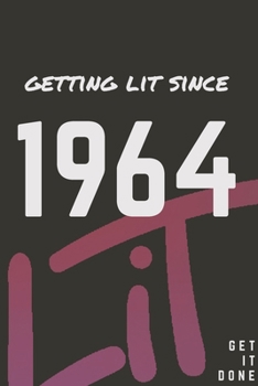 Paperback Getting Lit since 1964 Notebook Birthday Gift: Lined Notebook / Journal Gift, 120 Pages, 6x9, Soft Cover, Matte Finish Book