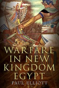 Hardcover Warfare in New Kingdom Egypt Book