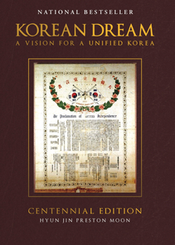 Hardcover Korean Dream: A Vision for a Unified Korea Book