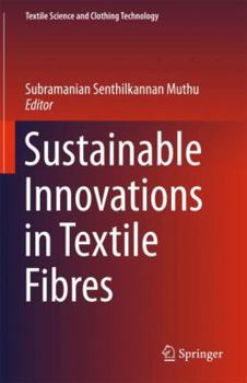 Hardcover Sustainable Innovations in Textile Fibres Book