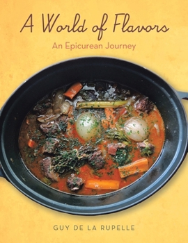 Paperback A World of Flavors: An Epicurean Journey Book