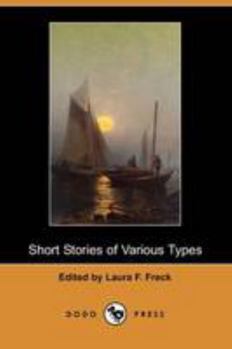 Short Stories of Various Types [Merrill's English Texts]