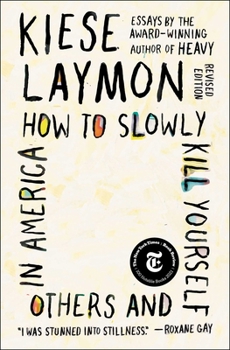 Paperback How to Slowly Kill Yourself and Others in America: Essays Book