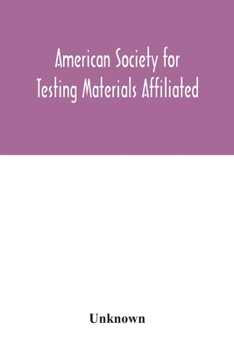 Paperback American Society for Testing Materials Affiliated with the International Association for Testing Materials A.S.T.M. standards Book