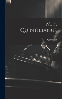 Hardcover M. F. Quintilianus [Latin] Book