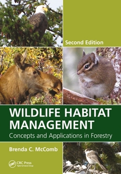 Paperback Wildlife Habitat Management: Concepts and Applications in Forestry, Second Edition Book