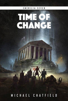 Time of Change - Book #7 of the Emerilia