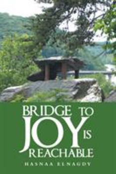 Paperback Bridge to Joy Is Reachable Book