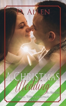 A Christmas Wedding (Small Town Christmas)
