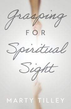 Paperback Grasping for Spiritual Sight Book