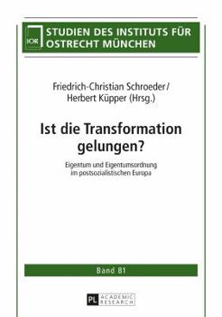 Hardcover Ist die Transformation gelungen?: Eigentum und Eigentumsordnung im postsozialistischen Europa [German] Book