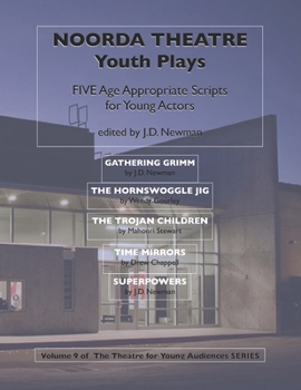 Paperback Noorda Theatre Youth Plays: Five Age Appropriate Scripts for Young Actors Book