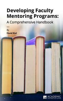 Paperback Developing Faculty Mentoring Programs: A Comprehensive Handbook Book