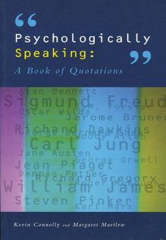 Paperback Psychologically Speaking: A Book of Quotations Book