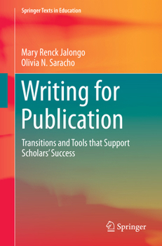 Paperback Writing for Publication: Transitions and Tools That Support Scholars' Success Book