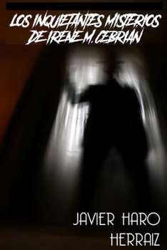 Paperback Los Inquietantes Misterios de Irene M. Cebrián [Spanish] Book