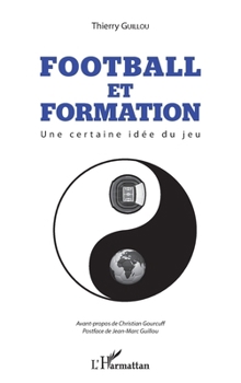 Paperback Football et formation: Une certaine idée du jeu [French] Book