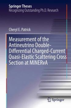 Hardcover Measurement of the Antineutrino Double-Differential Charged-Current Quasi-Elastic Scattering Cross Section at Minerva Book