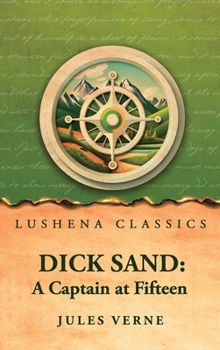 Hardcover Dick Sand: A Captain at Fifteen Book
