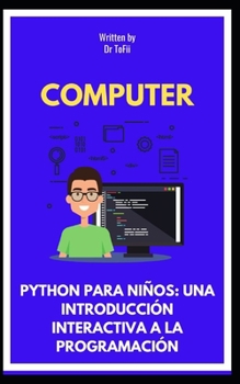 Paperback Python Para Niños: Una Introducción Interactiva a la Programación [Spanish] Book