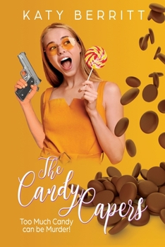 Paperback The Candy Capers: A Romantic Comedy Book