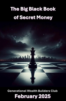 Paperback The Big Black Book of Secret Money Book