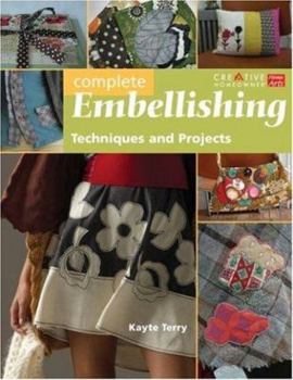 Hardcover Complete Embellishing: Techniques and Projects Book