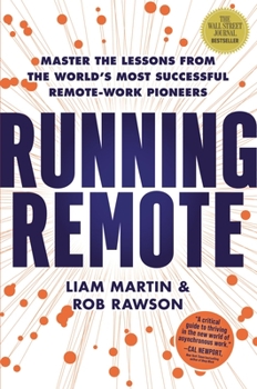 Hardcover Running Remote: Master the Lessons from the World's Most Successful Remote-Work Pioneers Book