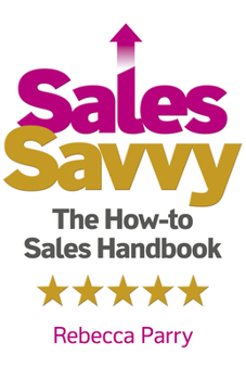 Paperback Sales Savvy: The How-To Sales Handbook Book