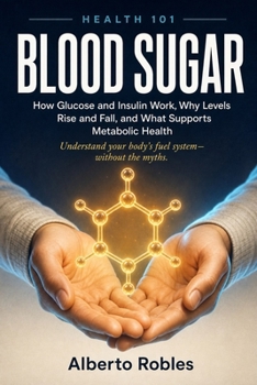 Health 101: Blood Sugar