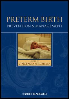 Preterm Birth: Prevention and Management
