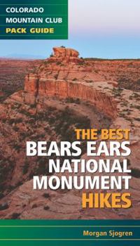 Paperback The Best Bears Ears National Monument Hikes Book