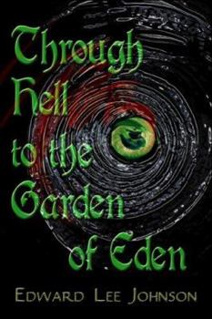 Paperback Through Hell to the Garden of Eden Book